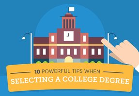 10 Powerful Tips When Selecting College Degree